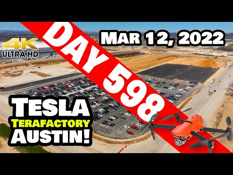 PARKING LOT MANIA AT GIGA TEXAS! - Tesla Gigafactory Austin 4K  Day 598 - 3/12/22 - Tesla Texas