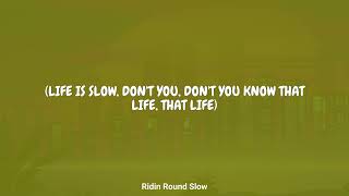 Dizzee Rascal - Ridin Round Slow (Lyrics)