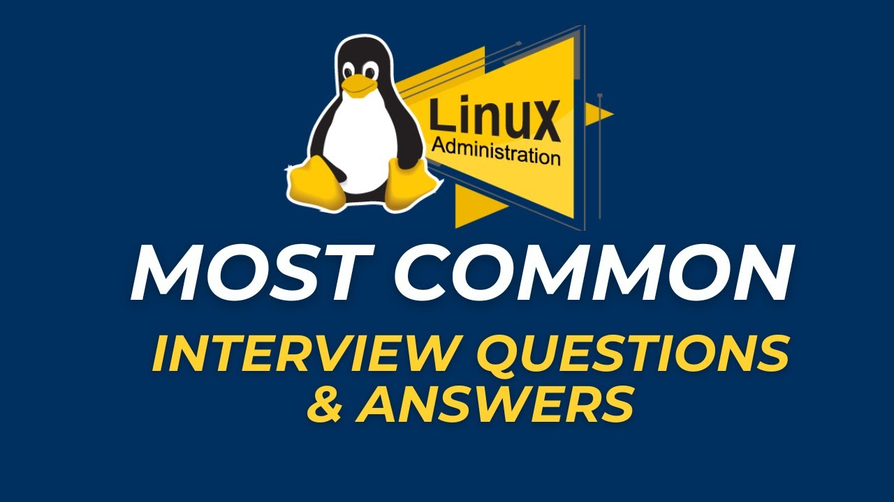 Linux Administrator Interview Questions and Answers for 2026