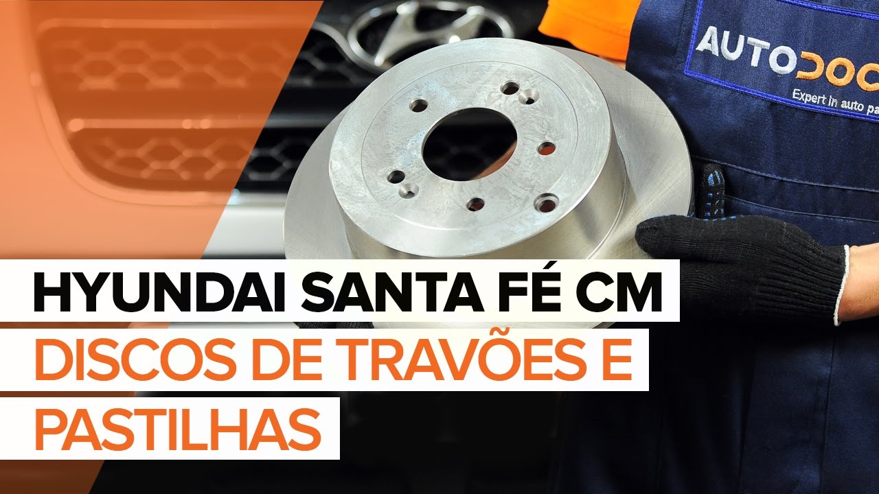 Como mudar discos de travão da parte traseira em Hyundai Santa Fe CM - guia de substituição