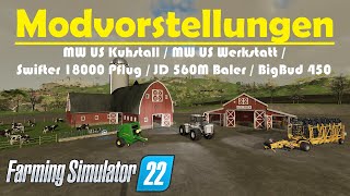 LS22 Modvorstellung - MW US Kuhstall + US Werkstatt, Swifter 18000 Pflug, JD 560M Baler & BigBud 450
