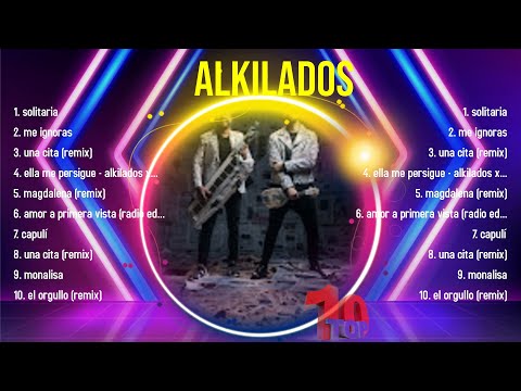 Greatest Hits Alkilados full album 2024 ~ Top Artists To Listen 2024