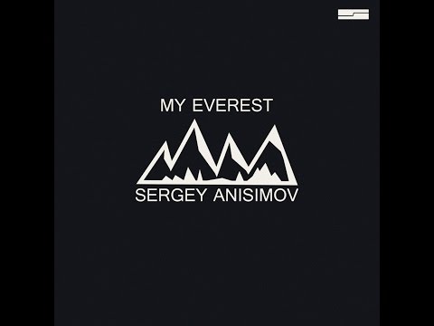 Обзор трека "Sergey Anisimov -  My Everest(Original mix")