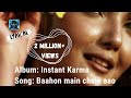 Baahon Main Chale Aao Lyrics Instant Karma Mahalakshmi Iyer Remix Music