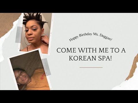 It’s My Birthday ! Come With Me to a Korean Spa!#spa#selfcare 🎉🎂🧖🏾‍♀️