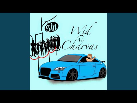 WID MY CHARVAS