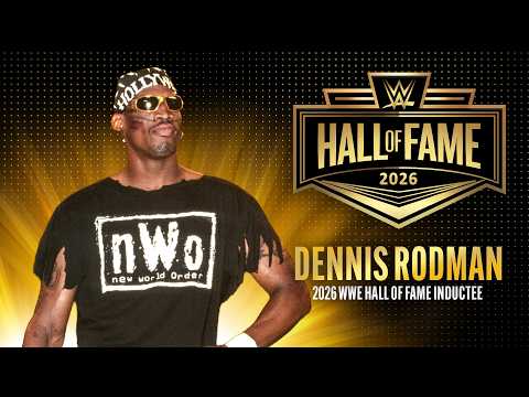Dennis Rodman’s WWE Hall of Fame Celebrity honor: WWE Hall of Fame 2026