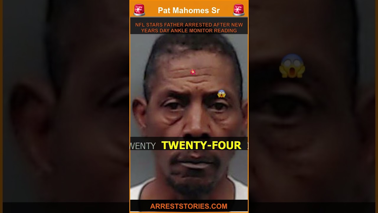 NFL STARS FATHER ARRESTED AFTER NEW YEARS DAY ANKLE MONITOR READING
