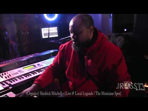 James Ross @ Shedrick Mitchell - "Organ Solo" - (Live At Local Legends)- www.Jross-tv.com(St. Louis)