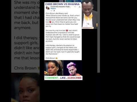 THE SURPRISING THING CHRIS BROWN SAID ABOUT RIHANNA