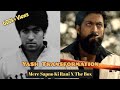 Yash Ft Mere Sapno Ki Rani X The Box Yash Transformation Ys Creations Rocky Bhai Kgf