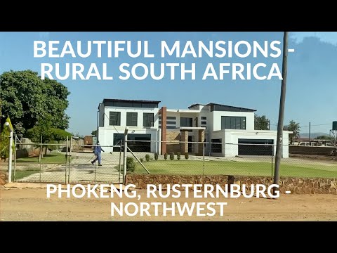 BEAUTIFUL MANSIONS IN RURAL SOUTH AFRICA -  PHOKENG, RUSTERNBURG, NORTH WEST PROVINCE