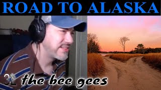 Bee Gees - Road To Alaska  |  REACTION