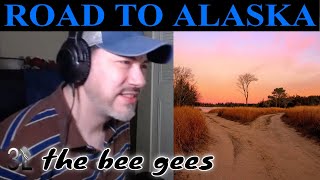 Bee Gees - Road To Alaska  |  REACTION