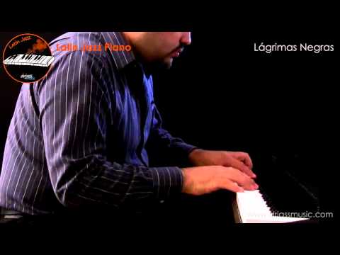 Latin Jazz Piano - Lagrimas Negras (Danzón)