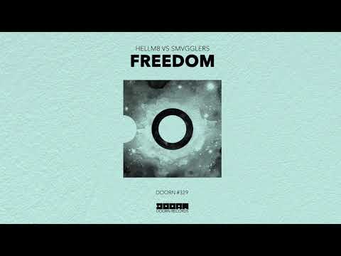 Hellm8 vs. SMVGGLERS - Freedom (Official Audio)