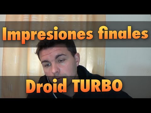 Impresiones finales Droid TURBO
