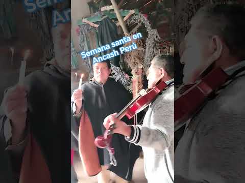 semana santa en Ancash Perú