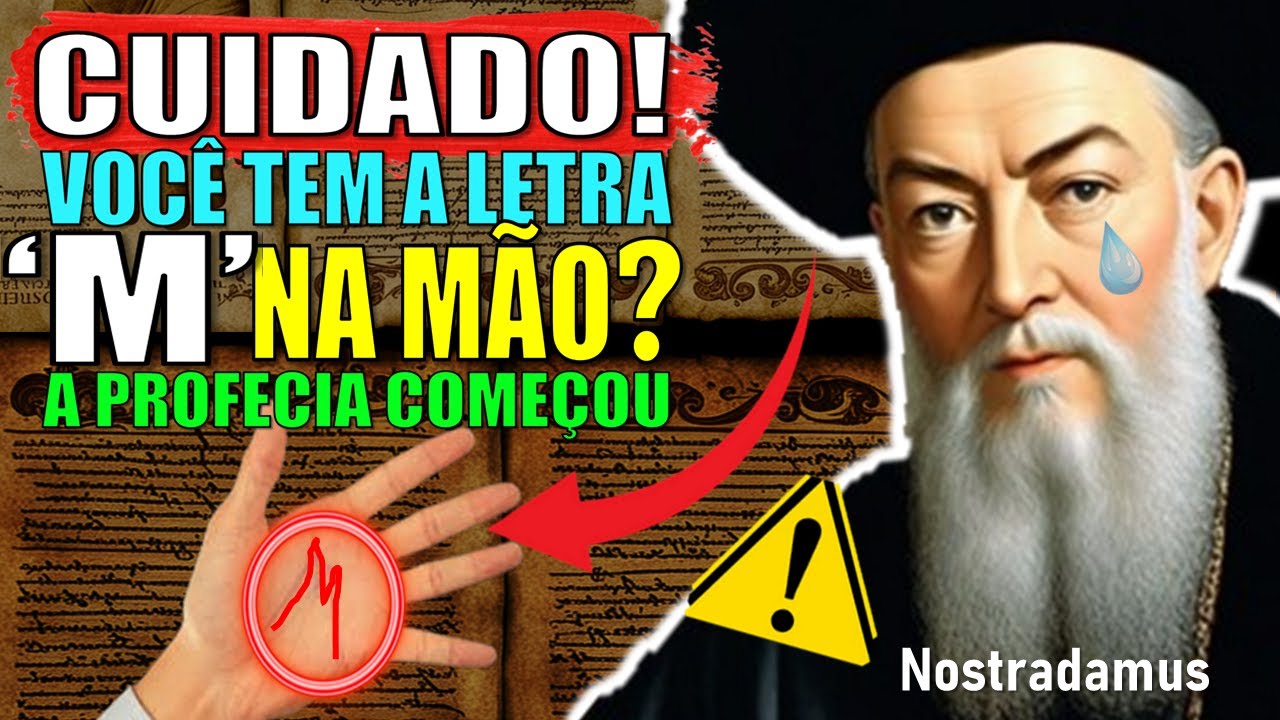 O Que Nostradamus Previu Para quem Tem A LETRA " M " NA PALMA DA MÃO JÁ COMEÇOU I Revela Profecias