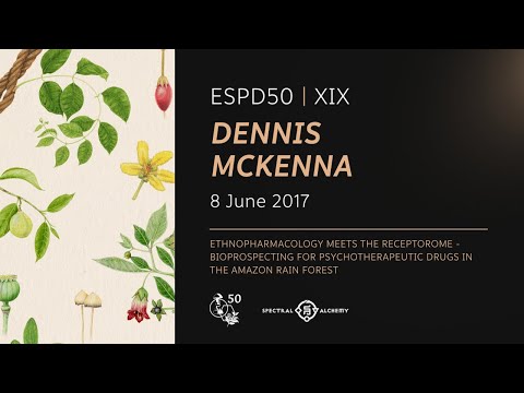 Dennis McKenna: Ethnopharmacology meets the receptorome – Bioprospecting for psychotherapeutic drugs