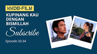 Download lagu kupinang kau dengan bismillah episode 33 & 34 mp3 Download lagu kupinang kau dengan bismillah episode 33 & 34 mp3