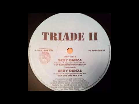 Triade II - Sexy Danza (TCP Dub Dub Mix)