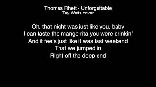 Thomas Rhett - Unforgettable Lyrics