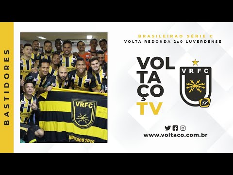 VoltaçoTV - Bastidores de Volta Redonda 2x0 Luverdense-MT