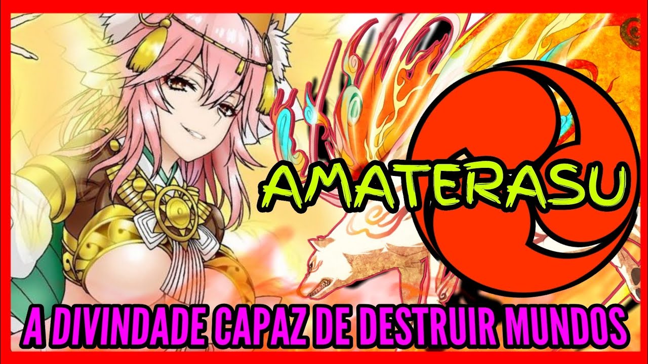 FATE EX - A história e o poder absurdo de Amaterasu.