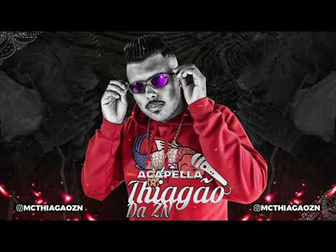 ACAPELLA MC THIAGÃO DA ZN - TCHAU PROS FRUADE | ESTILO MANDRAKE  (2021)