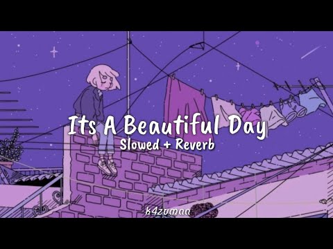 TRINIX x Rushawn - It's A Beautiful Day (Slowed + Reverb)