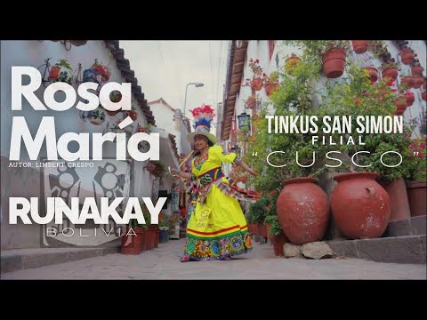 RUNAKAY BOLIVIA - ROSA MARIA - Tinkus San Simón filial CUSCO (video oficial 2025)
