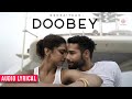 Doobey Lyrical Video Gehraiyaan Deepika Padukone Siddhant Chaturvedi Lothika OAFF Savera