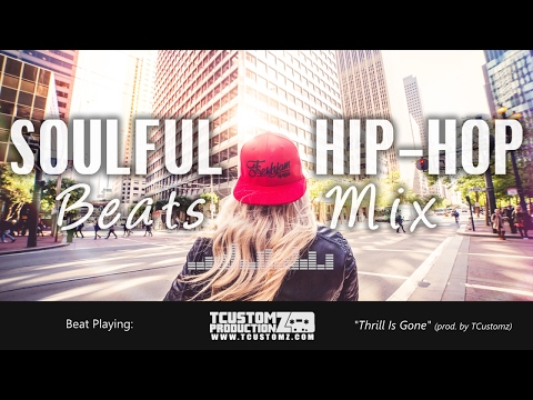 Hard Soulful 2000s Hip Hop Instrumentals Soul Rap Beats Mix #6 [2017] TCustomz Productionz