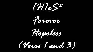 HESS - Forever Hopeless (Verse 1 and 3)