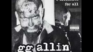 GG Allin - Brutality &amp; Bloodshed for All