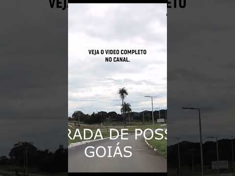 ENTRADA DA CIDADE DE POSSE, GOIÁS. #shorts