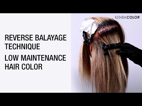 Reverse Balayage Technique | Low Maintenance Hair Color | Kenra Color