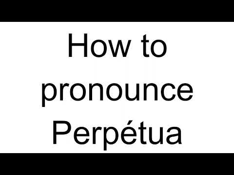 How to Pronounce Perpétua (Portuguese)