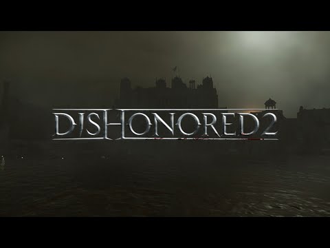 Dishonored 2 Ambience - The Dreadful Wale