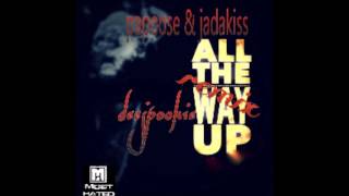 PAPOOSE & JADAKISS ALL THE WAY UP REMIX deejpookie