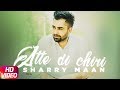 Aatte Di Chiri Full Video Sharry Mann Latest Punjabi Song 2018 Speed Records