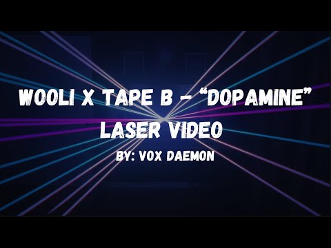 Wooli x Tape B - "Dopamine" (Laser Video)