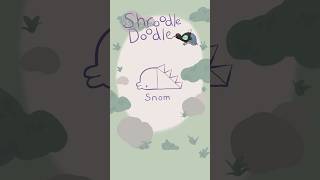 Shroodle Doodle 12 - Snom