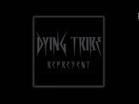 Dying Tribe - My Enemy