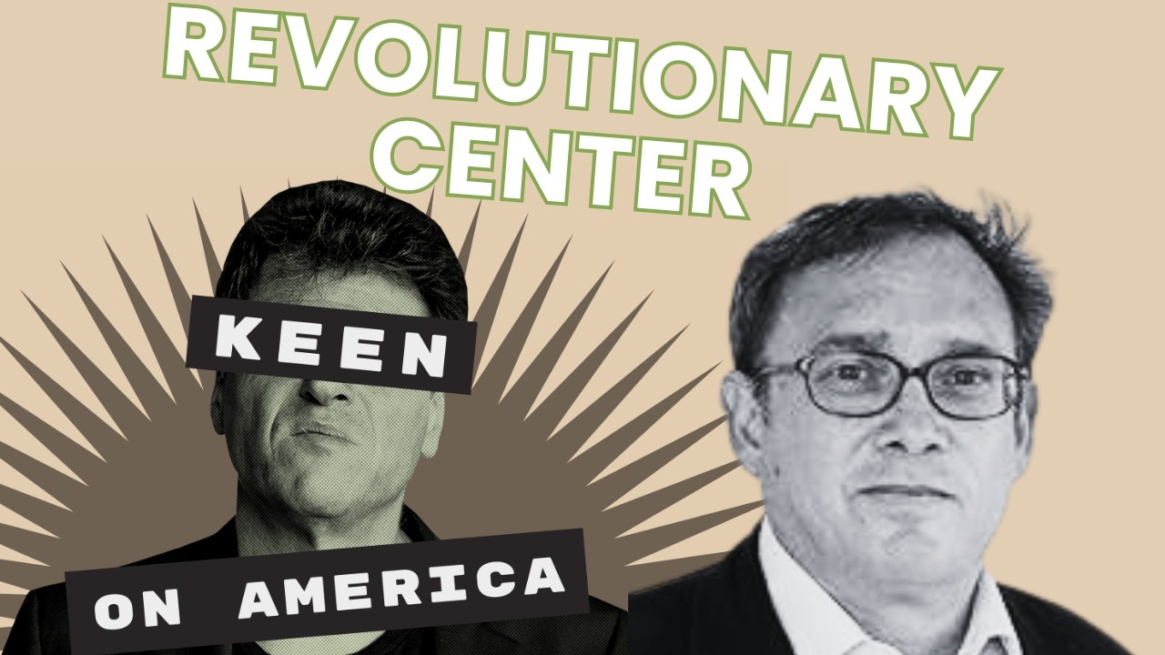 The Revolutionary Center: Adrian Wooldridge on the Lost Genius of Liberalism
