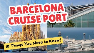 Barcelona Cruise Port (2026) 10 Things YOU NEED to Know!