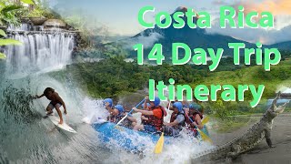 Costa Rica: 14 Day Trip Itinerary