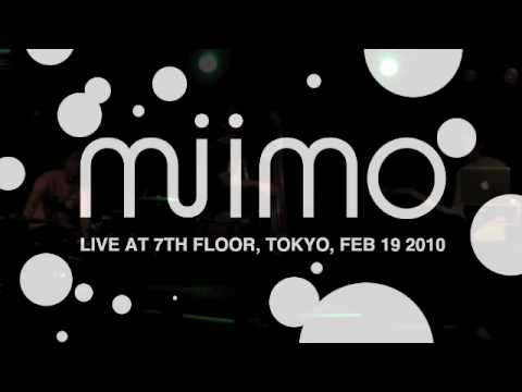 miimo : live at 7th floor, Feb 19, 2010