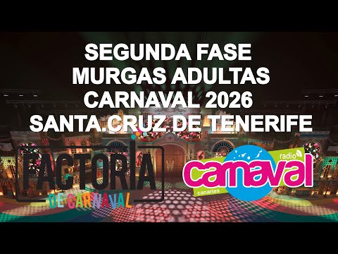 Segunda Fase de Murgas Adultas del Carnaval 2026 de S/C de Tenerife